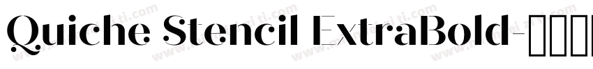 Quiche Stencil ExtraBold字体转换